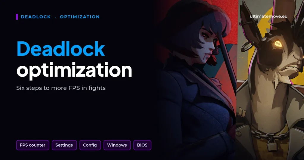 Deadlock optimization: six steps to more FPS in fights